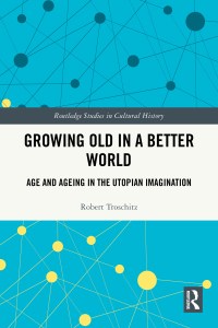 Omslagafbeelding: Growing Old in a Better World 1st edition 9781032806662