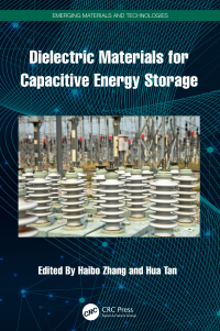 Cover image: Dielectric Materials for Capacitive Energy Storage 1st edition 9781032582498