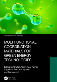 Imagen de portada: Multifunctional Coordination Materials for Green Energy Technologies 1st edition 9781032385556