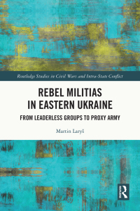 Cover image: Rebel Militias in Eastern Ukraine 1st edition 9781032710907