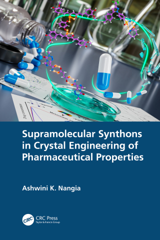 Cover image: Supramolecular Synthons in Crystal Engineering of Pharmaceutical Properties 1st edition 9781032196114