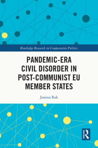 Cover image: Pandemic-Era Civil Disorder in Post-Communist EU Member States 1st edition 9781032843780