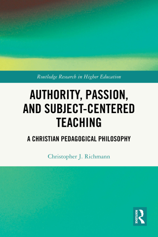 Cover image: Authority, Passion, and Subject-Centered Teaching 1st edition 9781032762388