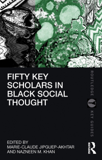 Immagine di copertina: Fifty Key Scholars in Black Social Thought 1st edition 9781032323589