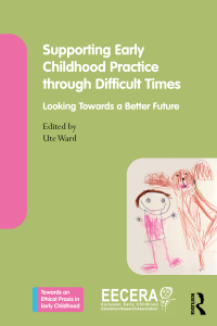 Cover image: Supporting Early Childhood Practice Through Difficult Times 1st edition 9781032748405