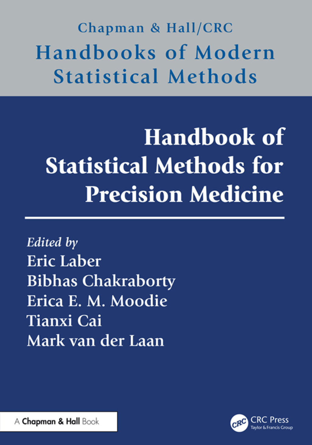 Handbook of Statistical Methods for Precision Medicine 1st Edition