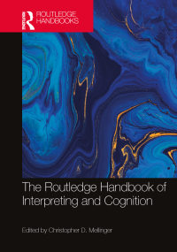 Omslagafbeelding: The Routledge Handbook of Interpreting and Cognition 1st edition 9780367277260