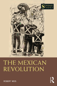 Cover image: The Mexican Revolution 1st edition 9781032317144