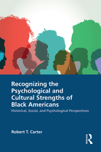 Omslagafbeelding: Recognizing the Psychological and Cultural Strengths of Black Americans 1st edition 9780367629472