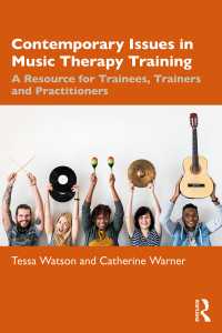 表紙画像: Contemporary Issues in Music Therapy Training 1st edition 9781032853963