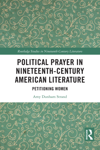 Cover image: Political Prayer in Nineteenth-Century American Literature 1st edition 9781032675572