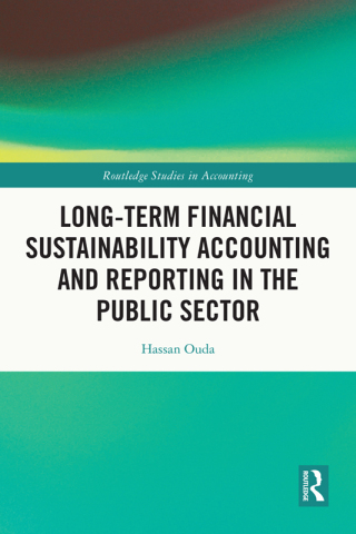 Cover image: Long-Term Financial Sustainability Accounting and Reporting in the Public Sector 1st edition 9781032280646