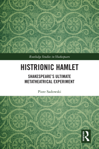 Cover image: Histrionic Hamlet 1st edition 9781032827605