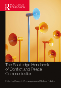 Cover image: The Routledge Handbook of Conflict and Peace Communication 1st edition 9781032490489