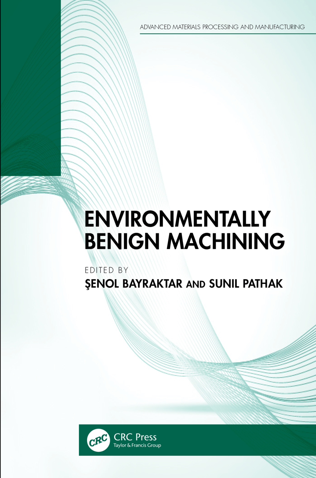 Environmentally Benign Machining 1st Edition