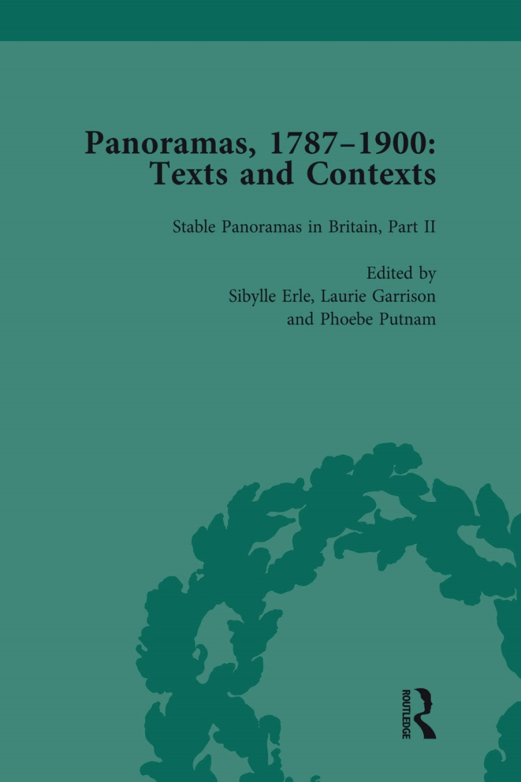 Panoramas, 1787–1900 Vol 2 Texts and Contexts 1st Edition