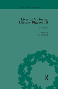 Cover image: Lives of Victorian Literary Figures, Part III, Volume 3 1st edition 9781138754621