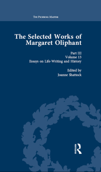 Cover image: The Selected Works of Margaret Oliphant, Part III Volume 13 1st edition 9781138762909