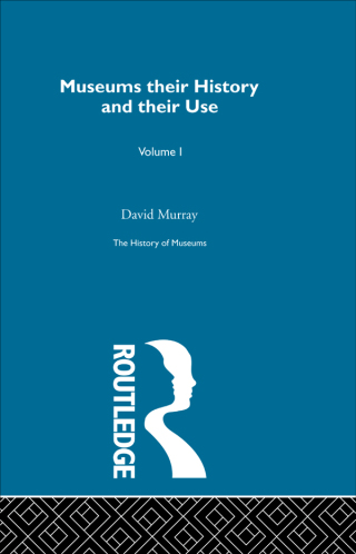 Cover image: The History of Museums Vol 3 1st edition 9780415424974