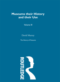 Cover image: The History of Museums Vol 5 1st edition 9781040130001