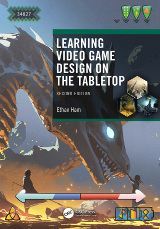 表紙画像: Learning Video Game Design on the Tabletop 2nd edition 9781032102979