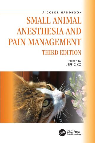 Cover image: Small Animal Anesthesia and Pain Management 3rd edition 9781032405896