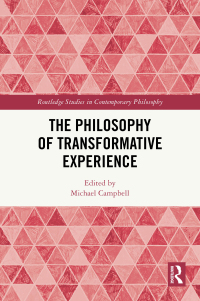 表紙画像: The Philosophy of Transformative Experience 1st edition 9781032723105