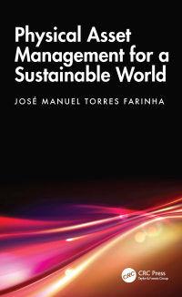 Cover image: Physical Asset Management for a Sustainable World 1st edition 9781032428352