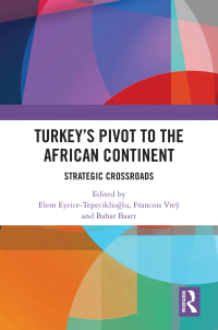 Cover image: Turkey’s Pivot to the African Continent 1st edition 9781032766690