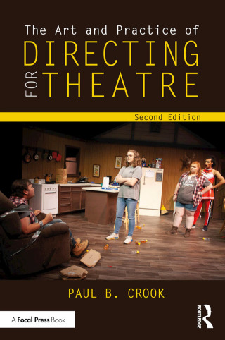 Cover image: The Art and Practice of Directing for Theatre 2nd edition 9781032630229