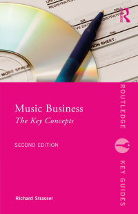 Cover image: Music Business 2nd edition 9781032584461