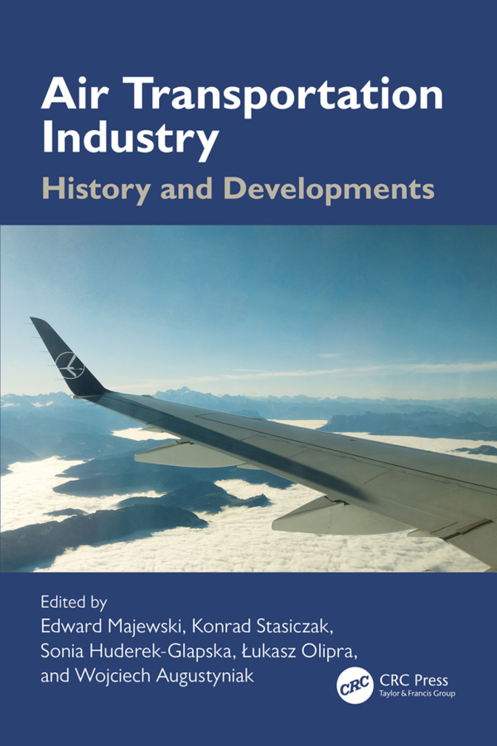 Air Transportation Industry History and Developments 1st Edition