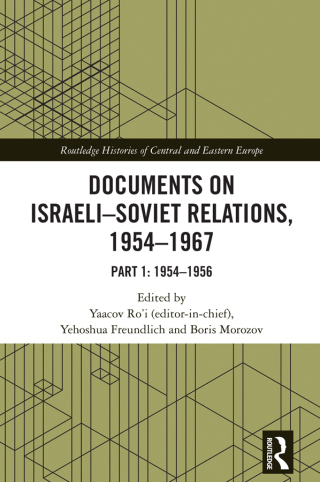Cover image: Documents on Israeli-Soviet Relations, 1954–1967 1st edition 9781032806686