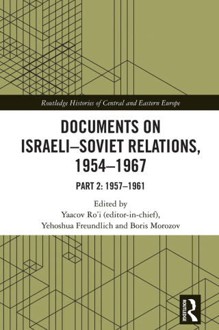 Cover image: Documents on Israeli-Soviet Relations, 1954–1967 1st edition 9781032806716
