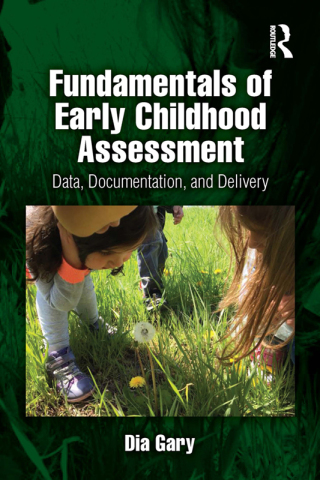 Cover image: Fundamentals of Early Childhood Assessment 1st edition 9781032756998