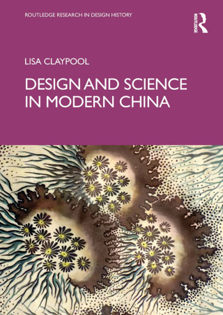 Cover image: Design and Science in Modern China 1st edition 9781032713373