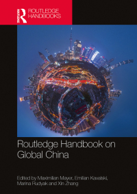 Cover image: Routledge Handbook on Global China 1st edition 9780367491314