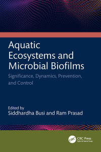 Imagen de portada: Aquatic Ecosystems and Microbial Biofilms 1st edition 9781032782416