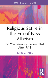 Cover image: Religious Satire in the Era of New Atheism 1st edition 9781032536316