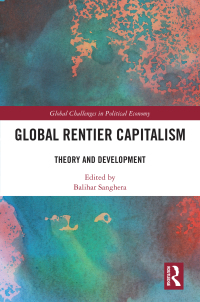 Cover image: Global Rentier Capitalism 1st edition 9781032423463