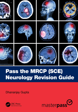Cover image: Pass the MRCP (SCE) Neurology Revision Guide 1st edition 9781032433745