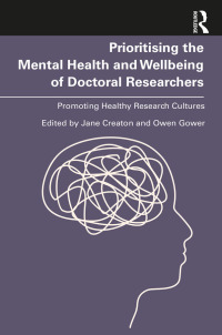 Omslagafbeelding: Prioritising the Mental Health and Wellbeing of Doctoral Researchers 1st edition 9781032516363