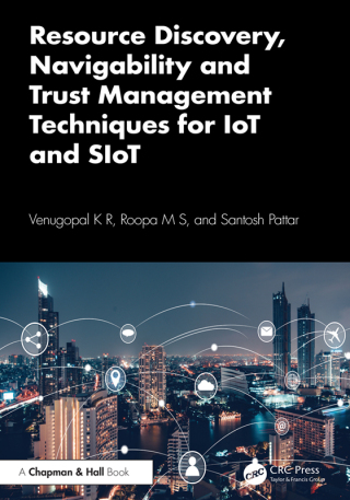 Cover image: Resource Discovery, Navigability and Trust Management Techniques for IoT and SIoT 1st edition 9781032643267