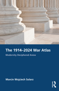 Cover image: The 1914–2024 War Atlas 1st edition 9781032523910