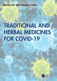 Cover image: Traditional and Herbal Medicines for COVID-19 1st edition 9781032590301