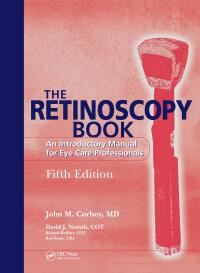 Imagen de portada: The Retinoscopy Book 5th edition 9781556426230