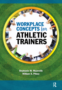 Cover image: Workplace Concepts for Athletic Trainers 1st edition 9781032957982