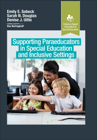 Titelbild: Supporting Paraeducators in Special Education and Inclusive Settings 1st edition 9781630918071