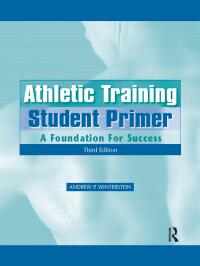 Imagen de portada: Athletic Training Student Primer 3rd edition 9781617110924