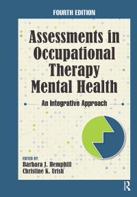 Imagen de portada: Assessments in Occupational Therapy Mental Health 4th edition 9781630918132